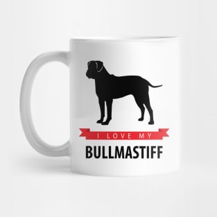 I Love My Bullmastiff Mug